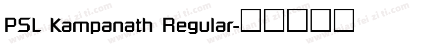 PSL Kampanath Regular字体转换